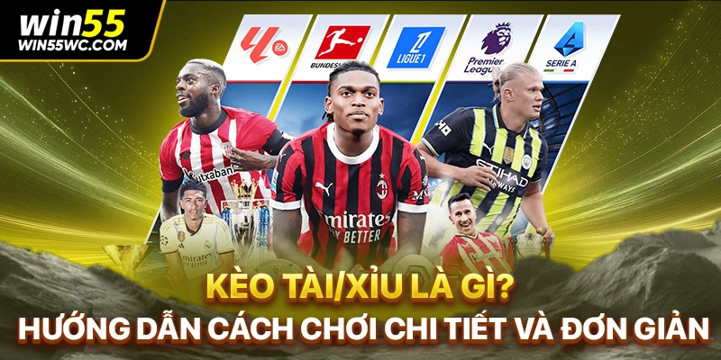 Kèo Tài/Xỉu Là Gì? Hướng Dẫn Cách Chơi Chi Tiết Và Đơn Giản