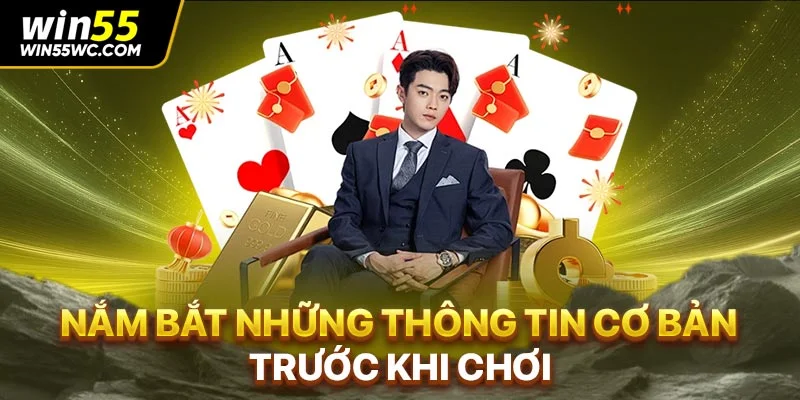 Nắm bắt những thông tin cơ bản trước khi chơi