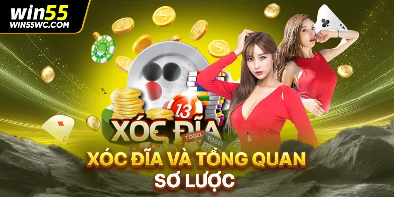 Xóc đĩa và tổng quan sơ lược